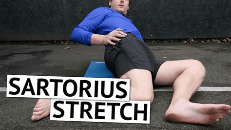 How to Stretch the Sartorius Muscle: And Why It Might Make You Question the Meaning of Life